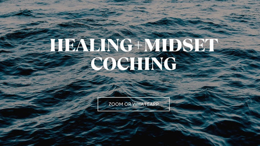 Mindset Coaching and Healing( two 30 mins can combine to 1 hr session or can be booked separately)